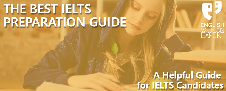 The Best IELTS Preparation Guide | How To Prepare For IELTS